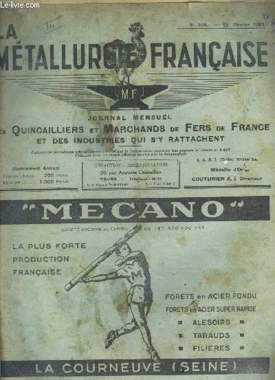 La metallurgie francaise N408, 15 fevrier 1951- journal mensuel des quincailiers et marchands de fers de france et des industries qui s'y rattachent- plus de ventes ratees, notre siderurgie du nord et le plan schuman, la retraite des cadres, salon ...