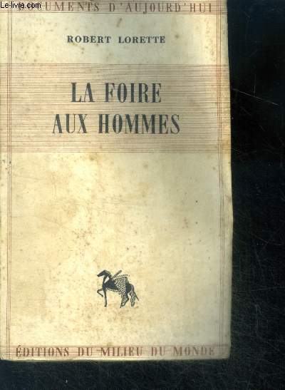 La foire aux hommes - Collection documents d'aujourd'hui VI