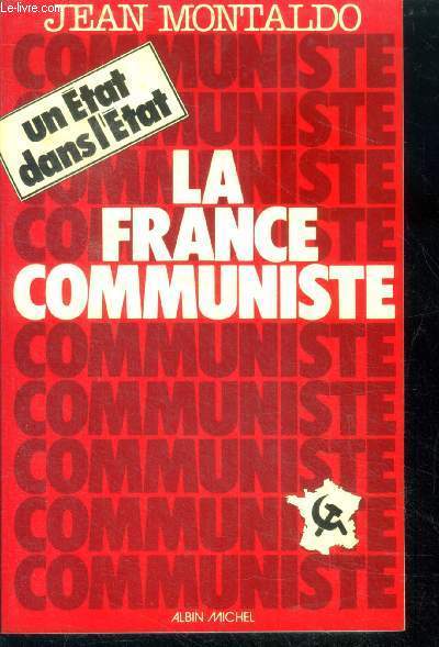 La France Communiste - un etat dans l'etat