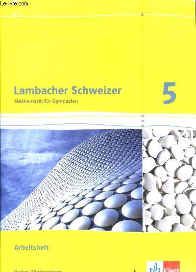 Lambacher Schweizer 5 - mathematik fur gymnasien - Baden-Wrttemberg - arbeitsheft