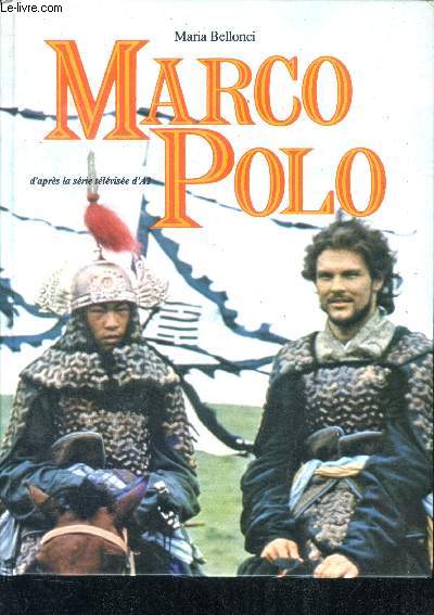 Marco polo - d'apres la serie televisee d'A2