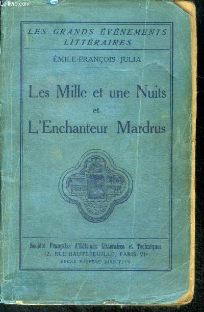Les mille et une nuits et l'enchanteur mardrus - collection Les Grands Evnements Littraires