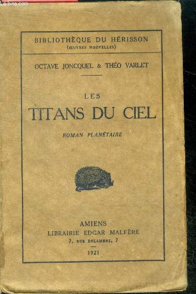 Les Titans du ciel , roman planetaire - bibliotheque du herisson (oeuvres nouvelles)