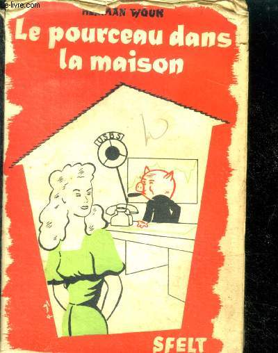 Le pourceau dans la maison - roman