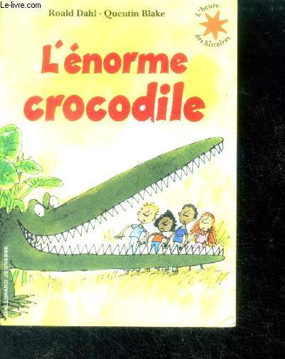 L'norme crocodile - collection l'heure des histoires N18