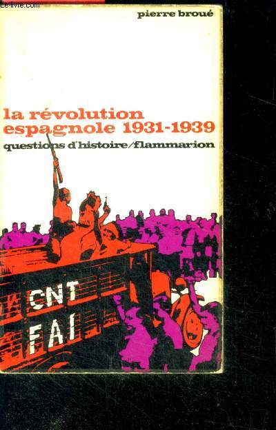 La revolution espagnole 1931 1939 - Collection Question d'histoire n32