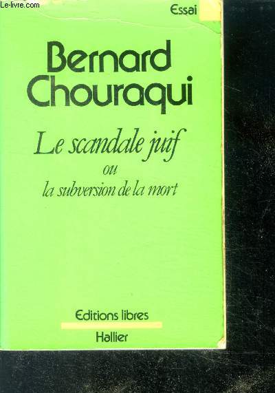 Le scandale juif ou la subversion de la mort - avec envoi d'auteur