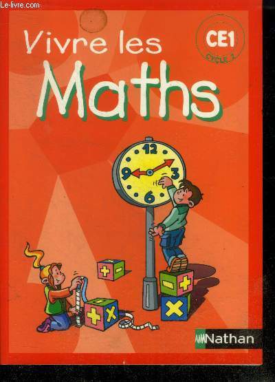 Vivre Les Maths - Ce1 Cycle 2- programme 2002
