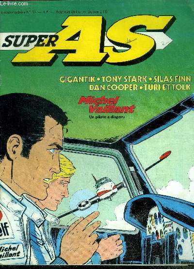 Super As - N53, fevrier 1979- gigantik, tony stark, silas finn, dan cooper, turi et tolk, michel vaillant, ...