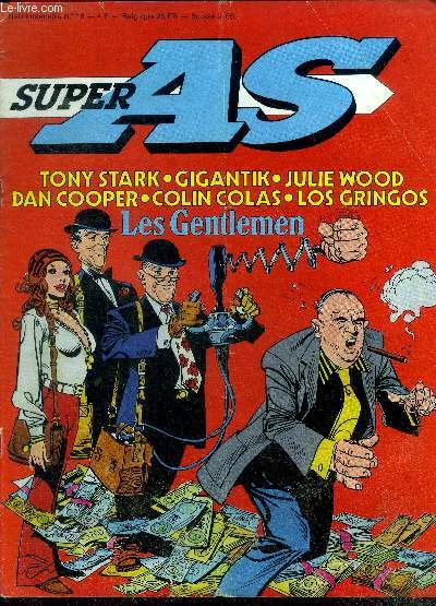 Super As - N16 mai/juin 1979- tony stark, gigantik, julie wood, dan cooper, colin colas, los gringos, les gentlemen...