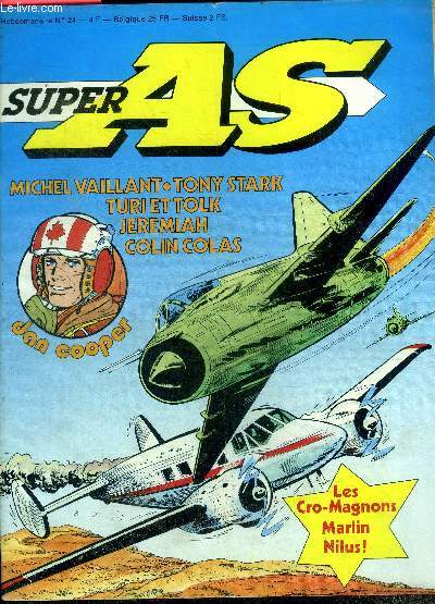 Super As - N24 juillet 1979- michel vaillant, tony stark, turi et tolk, jeremiah, colin colas, les cro magnons marlin nilus, dan cooper
