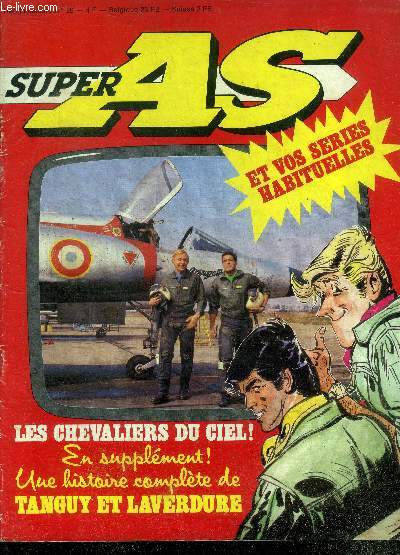 Super As - N26 aout 1979- les chevaliers du ciel, une histoire complete de tanguy et laverdure, gigantik, les gentlemen, colin colas, marlin, dan cooper, tony stark, cro magnon, julie wood, jeux...