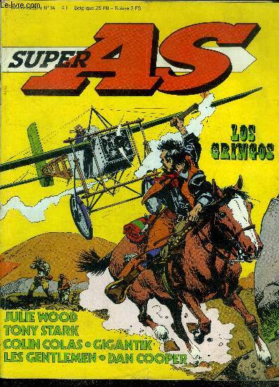 Super As - N14 mai 1979- los gringos, julie wood, tony stark, colin colas, gigantik, les gentlemen, dan cooper, wasa vaisseau amiral, formule 1 danger, merveilleux disney world....