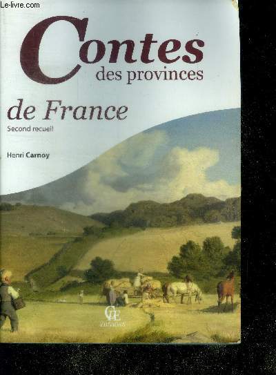 Contes des provinces de France - second recueil - collection les passeurs de memoire
