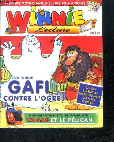 Winnie lecture N43 aout 2006 - des 6 ans- le roman gafi contre l'ogre, yakari et le pelican, jeux, blagues, bd, shctroumpfs, premiers mots d'anglais, pirates des caraibes...