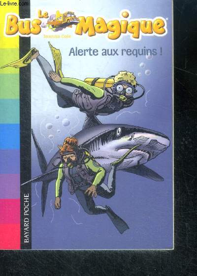 Le bus magique n7 : alerte aux requins