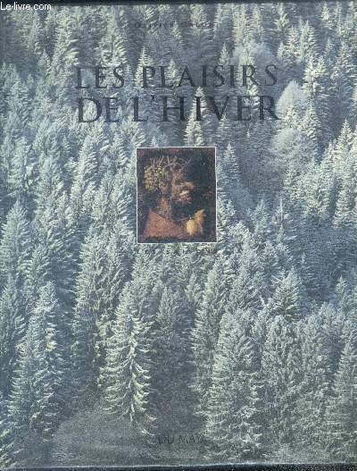 Les plaisirs de l'hiver - collection les saisons - les fleurs, les fruits et legumes, les jeux, la chandeleur, la saint valentin, proverbes et dictons, les arts, les musiciens, les loisirs, proteger les oiseaux, la litterature, ...