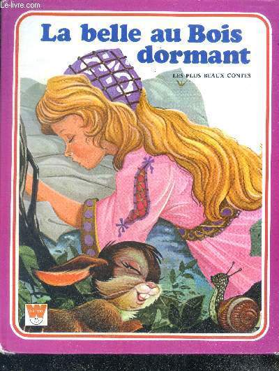 La Belle Au Bois Dormant - les plus beaux contes