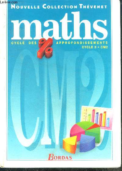 Maths Cycle Des Approfondissements, Cycle 3, Cm2 - nouvelle collection thevenet
