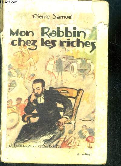 Mon rabbin chez les riches - roman