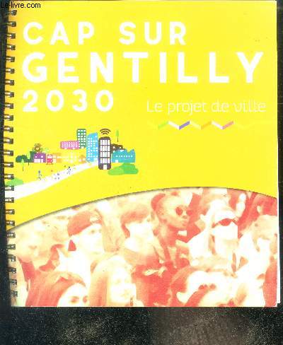 Cap sur gentilly 2030 le projet de ville