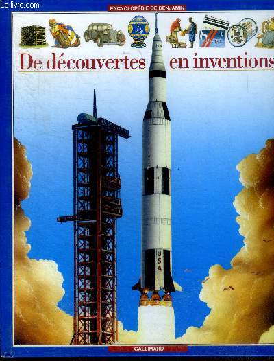 Encyclopedie de benjamin N12- de decouvertes en inventions