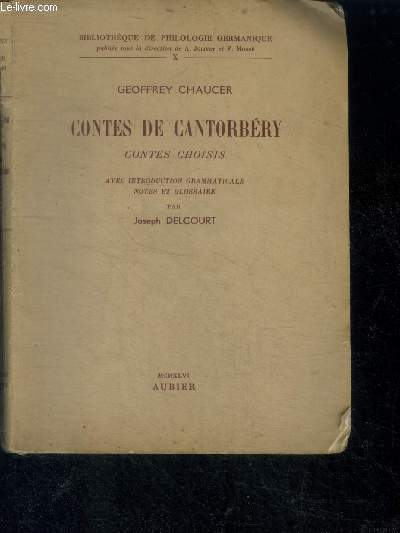 Contes de cantorbery - contes choisis - bibliotheque de philologie germanique, volume X