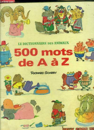 Le dictionnaire des animaux - 500 mots de A a Z