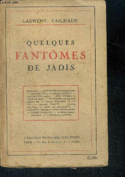 Quelques fantomes de jadis- verlaine, auguste de niederhausen, charles cors, alfred poussin, la comtesse diane, jean moreas, anatole baju, le schisme de la rue legendre, petits memoires de la vie, alfred naquet, judith gautier,marc de montifaud, emerre...