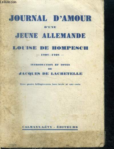 Journal d'amour d'une jeune allemande louise de hompesch 1797-1798