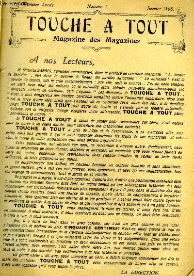 Touche a tout magazine des magazines N1 janvier 1908, 1ere annee- Le roman de Marie Jean Rameau - phmrides - comment l'imagination allemande se reprsente la guerre contre l'Angleterre - le bon contrebandier et le mauvais douanier - un diner chez ...