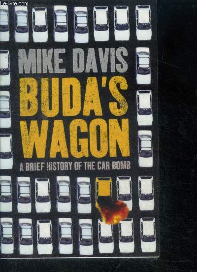 Buda's wagon - A Brief History of the Car Bomb