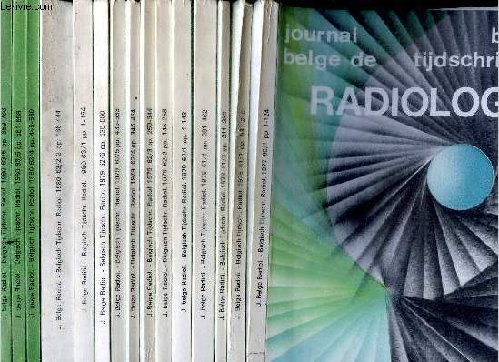 Journal belge de radiologie- 16 volumes : N60/1 1977+ N61/2 1978+ N61/3 1978+ N61/4 1978+ N62/1 1979+ N62/2 1979+ N62/3 1979+ N62/4 1979+ N62/5 1979+ N62/6 1979+ N63/1 1980+ N63/2-3 1980+ N63/4 1980+ N63/5 1980+ N63/6 1980+ N64/6 1981