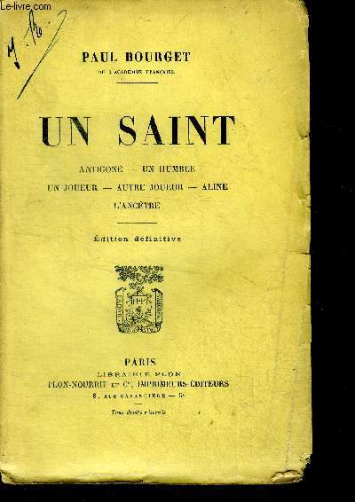 Un saint - antigone, un humble joueur, autre joueur, aline, l'ancetre - edition definitive