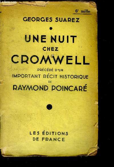 Une nuit chez cromwell precede d'un important recit historique de raymond poincare
