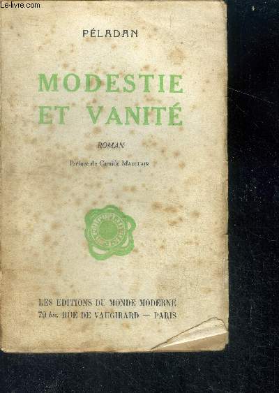 Modestie et vanite - La decadence latine (ethopee) - roman