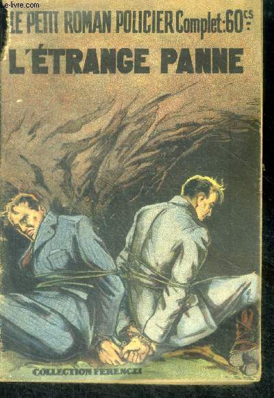 L'Etrange Panne - Le Petit Roman Policier complet n 93