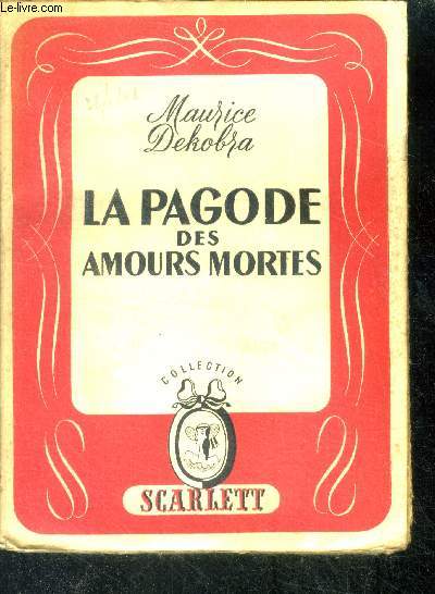 La pagode des amours mortes