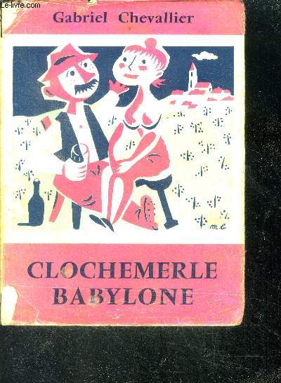 Clochemerle babylone - roman