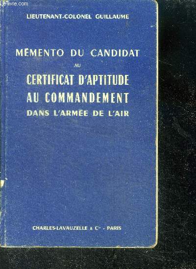Memento du candidat au certificat d'aptitude au commandement dans l'armee de l'air