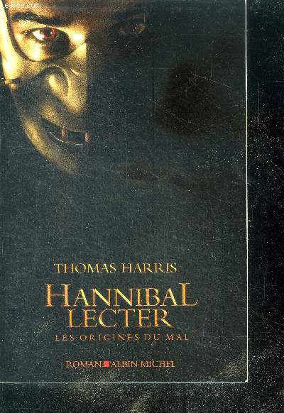 Hannibal lecter - les origines du mal