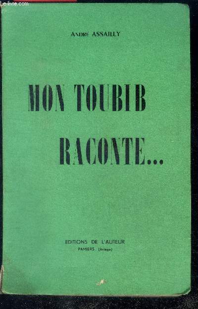 Mon toubib raconte ...