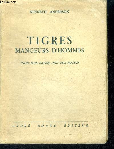 Tigre mangeurs d'hommes (nine man eaters and one rogue)