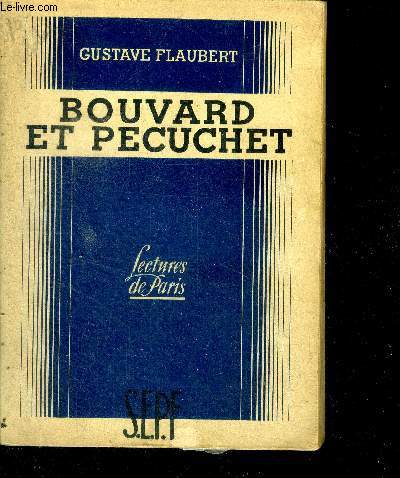 Bouvard et Pecuchet Oeuvre Posthume.