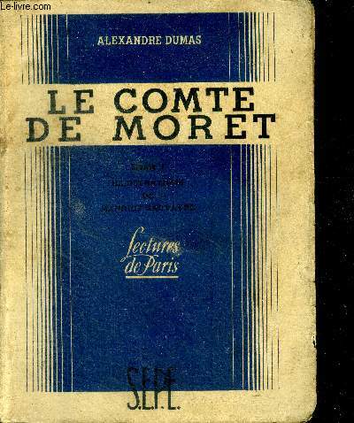 Le Comte de Moret - tome I - roman historique