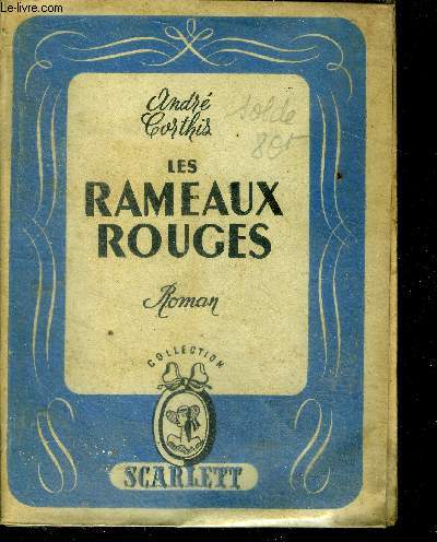 Les rameaux rouges - roman