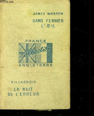 Sans fermer l'oeil (no sleep at all) de james warren + la nuit de l'erreur de villarnoir - 2 histoire en un ouvrage