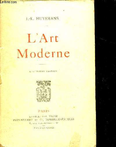 L'art moderne - le salon de 1879 - le salon officiel de 1880 - le salon officiel de 1881 - le salon des independants en 1881 - 4e edition