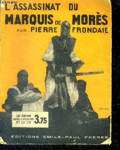 L'assassinat du marquis de mores - le crime dans l'histoire et la vie N1