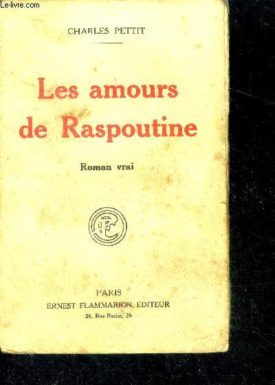 Les amours de raspoutine - roman vrai